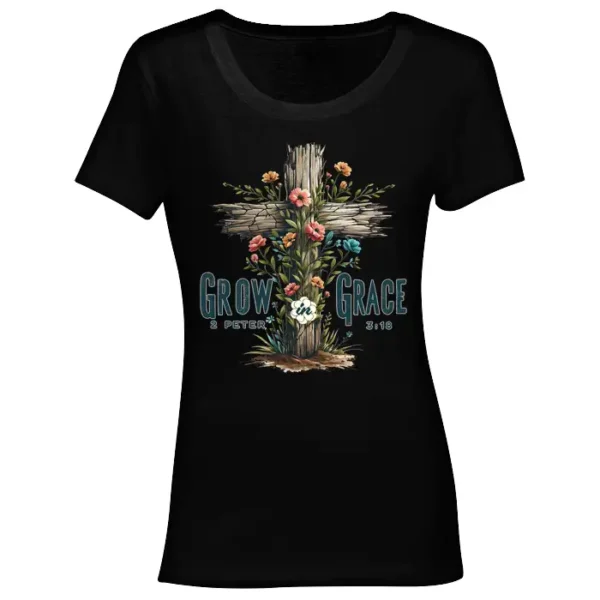 Grow in Grace -Printed Ladies summer T-Shirt